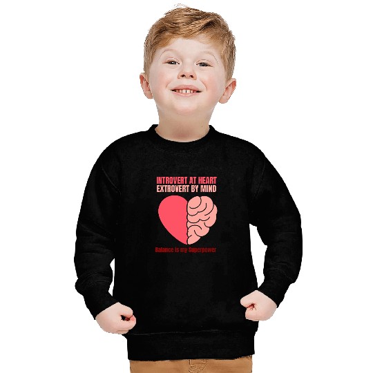 Introvert at Heart Extrovert by Mind Sweatshirts
