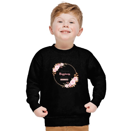 Choose Happiness Floral Frame - Bloom With Joy Sweatshirts