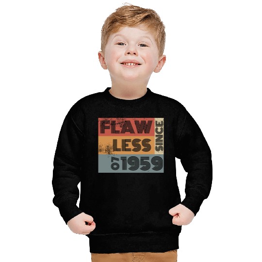66th birthday Flawless since 07/1959 Sweatshirts
