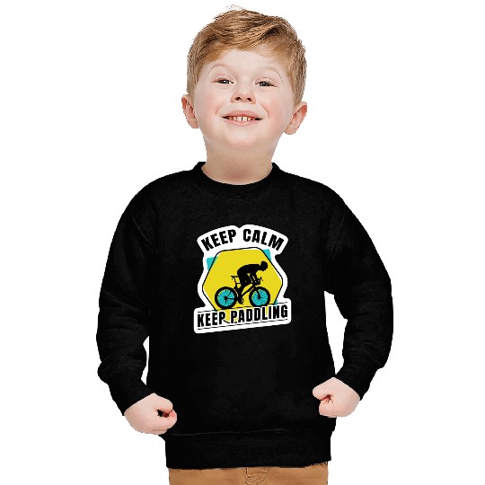 Keep calm keep paddling Sweatshirts