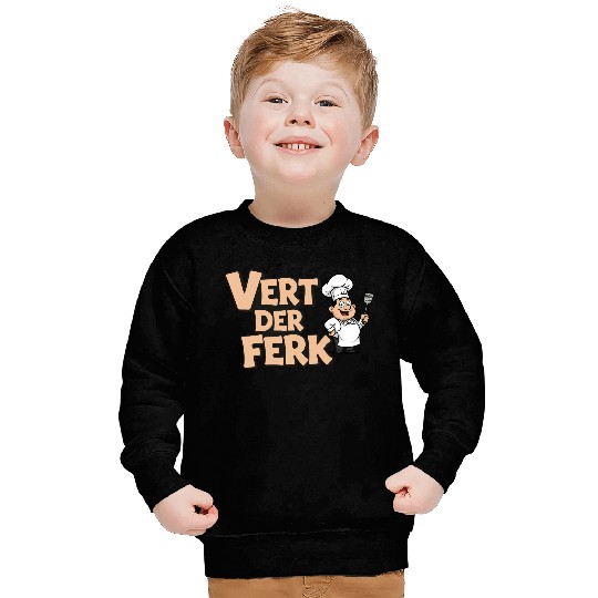 Vert Der Ferk Chef Funny Cooking Gag Gift Sweatshirts