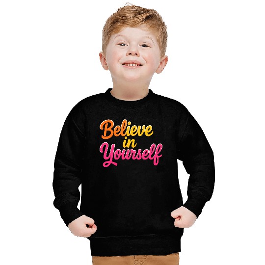 Inspirational Quote Typography Design Sweatshirts