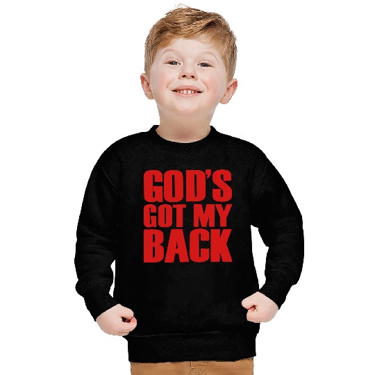 GOD'S GOT MY BACK Sweatshirts