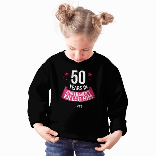 Funny 50th Wedding Anniversary Wife 50 Years Married Sweatshirt