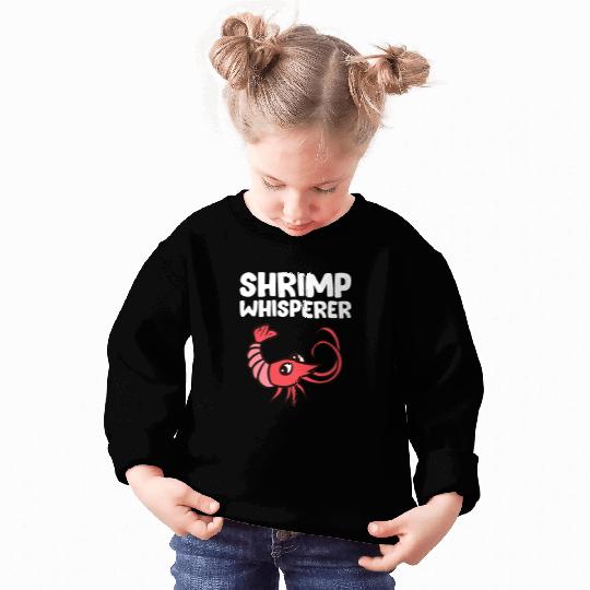 Shrimp Gift Whisperer Seafood Love Shrimps Sweatshirts