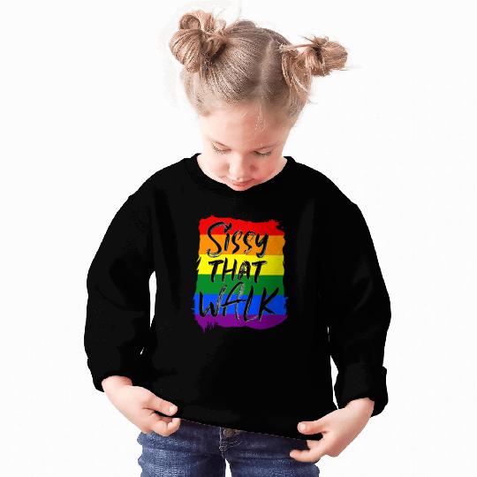 Sissy That Walk Pride Flag LGBTQ Sweatshirts