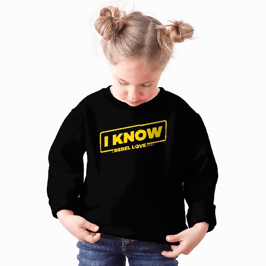 I Know Sweatshirts
