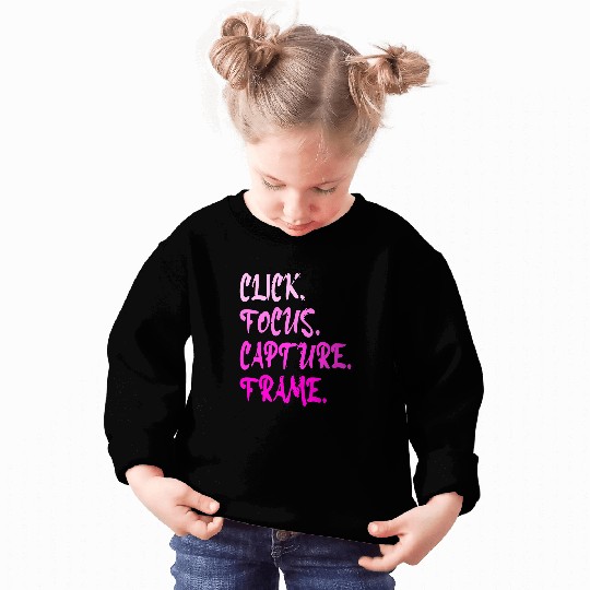 Funny Photographer Photography Click Focus Capture Frame 3 Sweatshirts