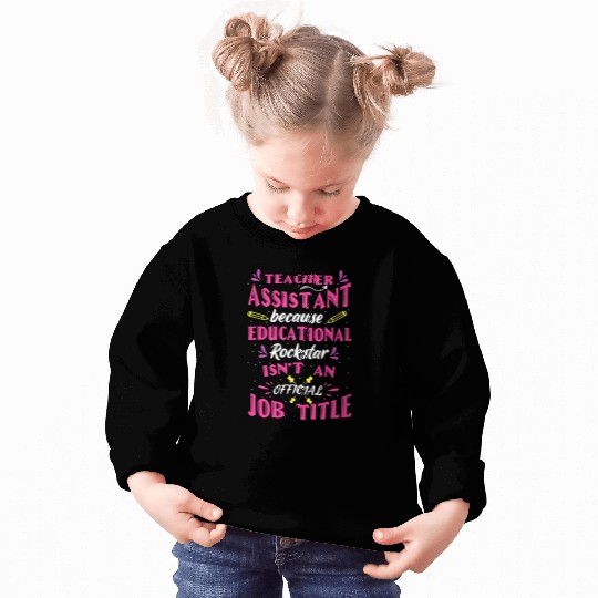 Teacher Job Educational Rockstar Teacher Assistant Paraprofessional Sweatshirts