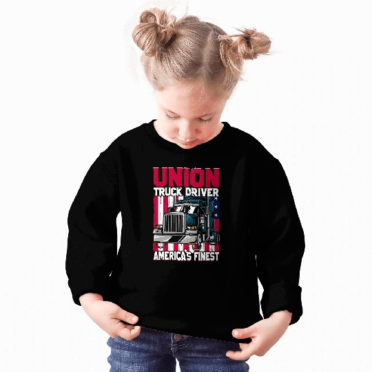 Union Truck Driver Americas Finest Union Worker Outfit Sweatshirts