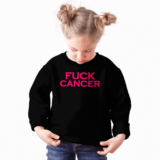 Fuck cancer Sweatshirts