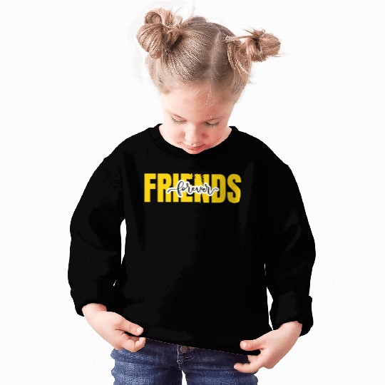 Friends forever. World's friendship day Sweatshirts