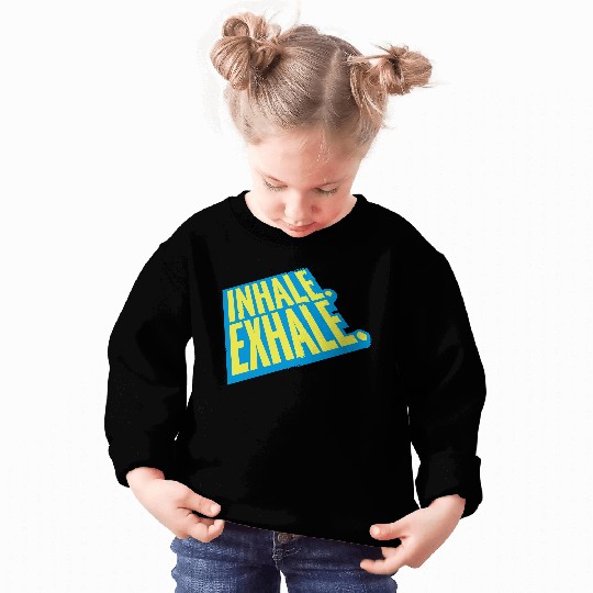 inhale exhale yoga quote Sweatshirts