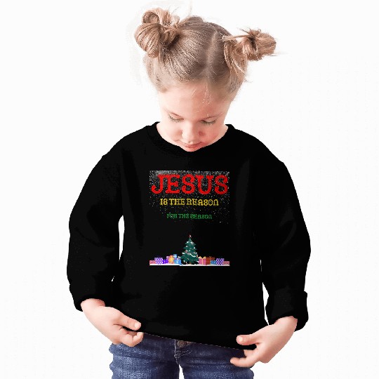 Jesus is the reason for the season Sweatshirts