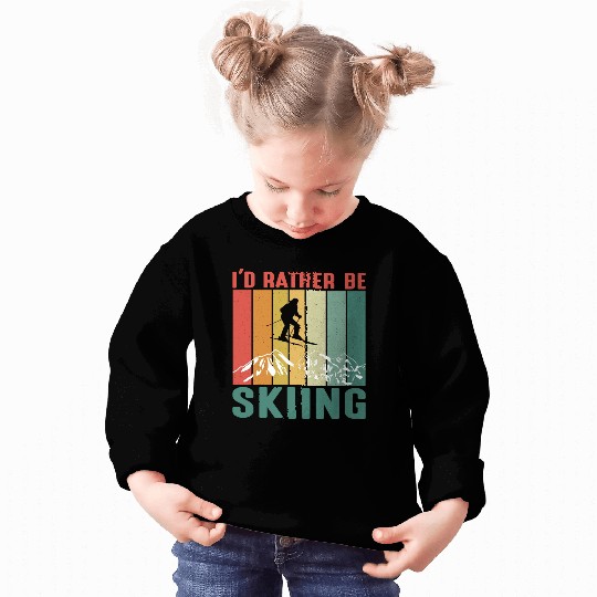 I'd Rather Be Skiing Sweatshirts