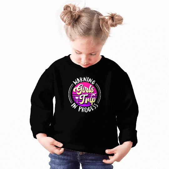 Warning girls trip in progress Spring Break Sweatshirts