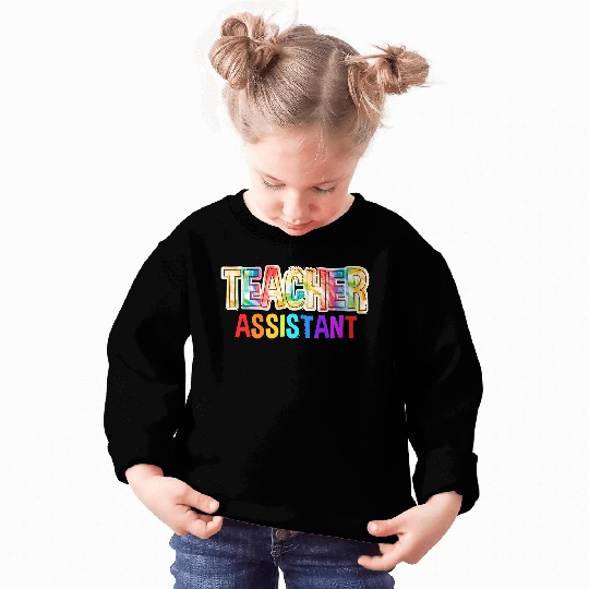 Teacher Assistant Tie Dye Back To School Sweatshirts