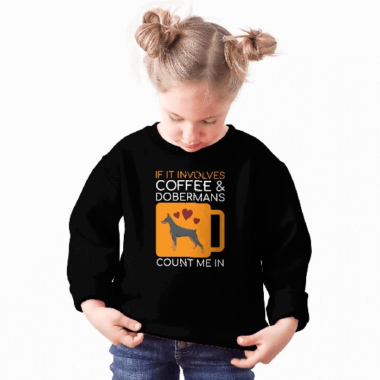 Coffee Doberman Lover Sweatshirts