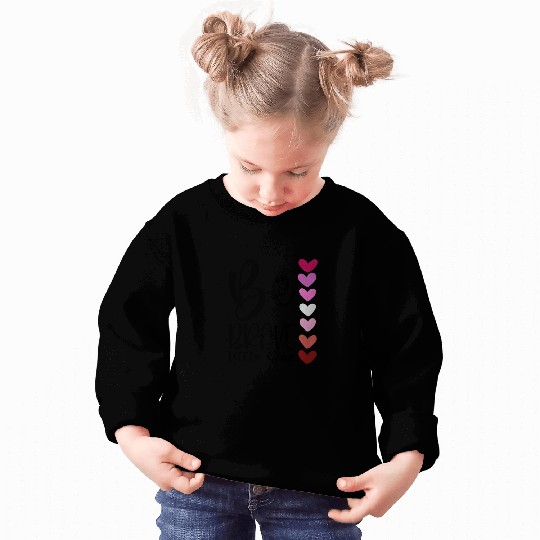 Baby and Infant Be Brave Sweatshirts