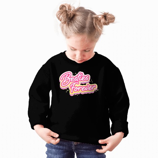 Besties Forever Sweatshirts