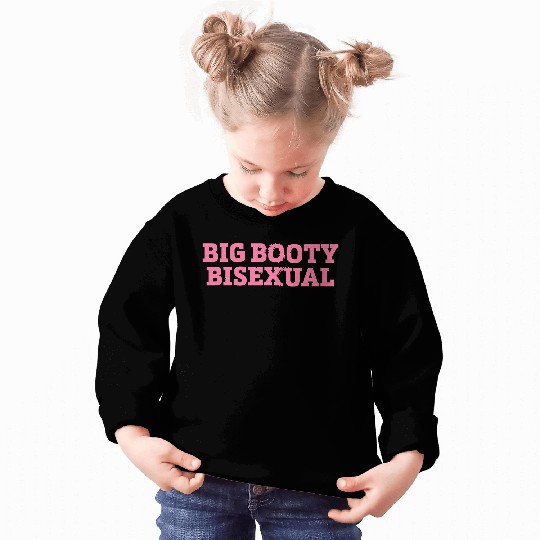 Big Booty Bisexual LGBTQ Pride Month Sweatshirts