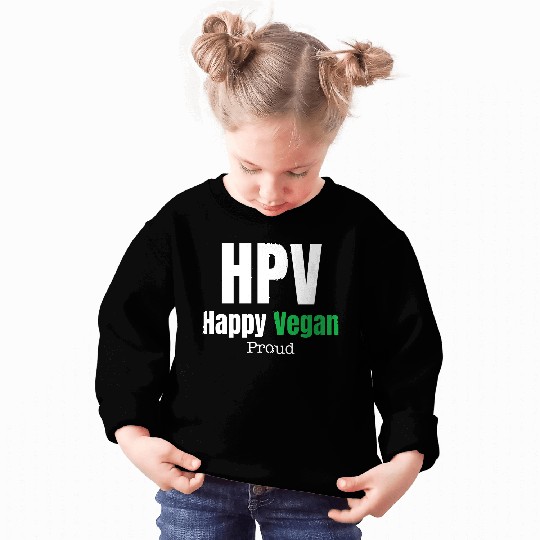 HPV Happy Vegan Proud Awareness Warrior Ovarian Sweatshirts