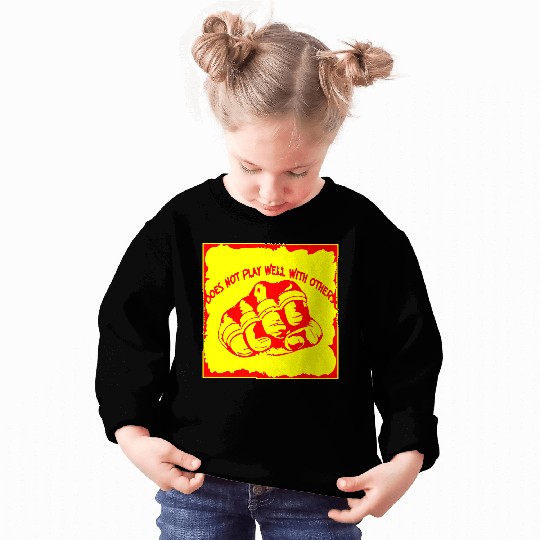 Does Not Play Well With Others Knuckles Sweatshirts