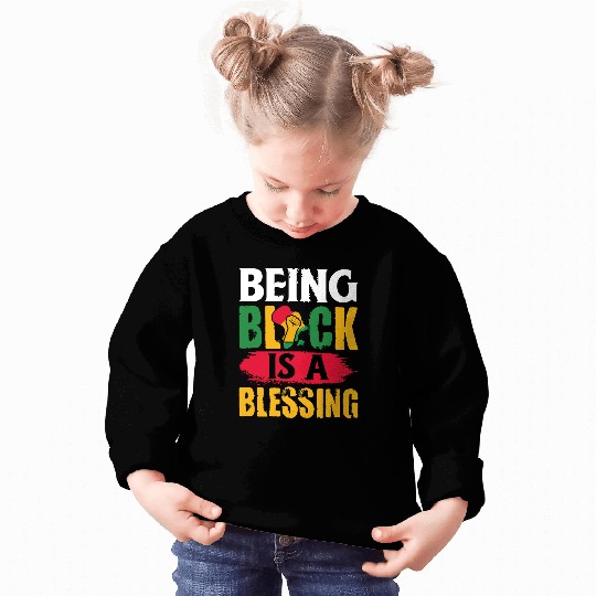 Juneteenth Being Black Is A Blesseing Sweatshirts