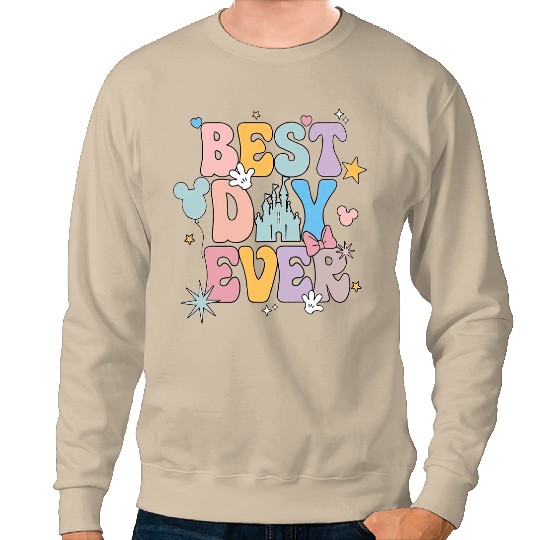 Disney Best Day Ever Sweatshirts, Disneyworld Family