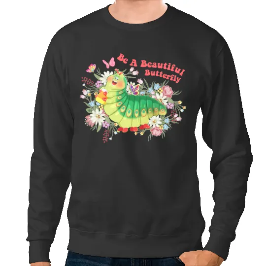Be A Beautiful Butterfly Heimlich Sweatshirts, Let the magic Blossom Disney Epcot