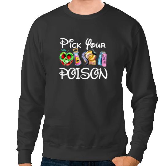 Pick Your Poison Sweatshirts , Disney Family and couple Sweatshirts