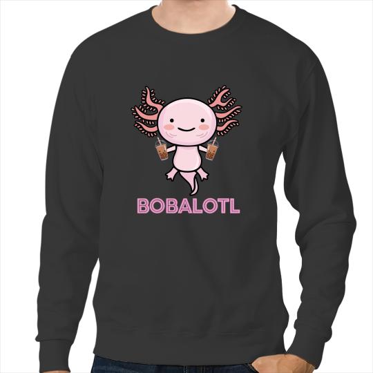 Axolotls Animals Bobalotl Axolotls Lover Cute Axolotls Salamander Boba Tea Girl Axo Sweatshirts