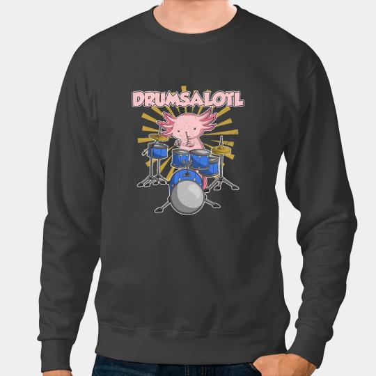 Axolotls Animals Drumsalotl Mexican Amphibian Drums Animal Drummer Axolotls Axo Sweatshirts