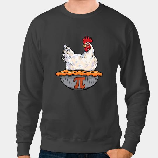 Chicken Poultry Funny Chicken Pie Lover Math Geek Math Nerd Pi Day Sweatshirts