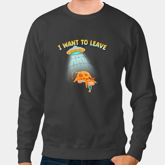 Cattle Cow I Want To Leave Alien Abduction Cow Science Fiction Sweatshirts