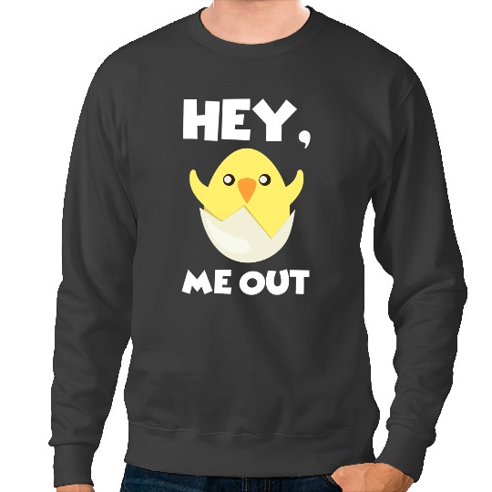 Chicken Poultry Chick Me Out Chicken Puns Easter Egg Happy Easter Day Sweatshirts