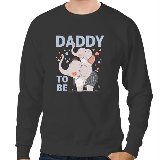 Elephants Lover Great Daddy To Be Elephant Baby Shower Pregnancy Reveal Sweatshirts