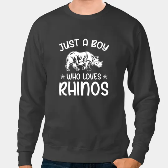 Rhino Gift Just A Boy who loves RHINOS 2Funny RHINO Sweatshirts