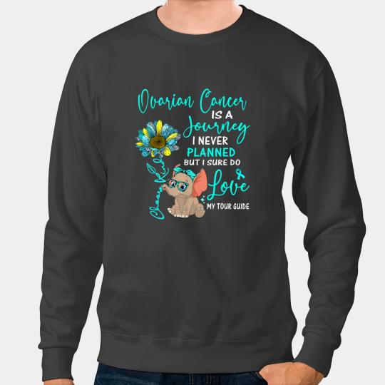 Elephants Lover Ovarian Cancer Is A Journey I Never Planned Sweatshirts
