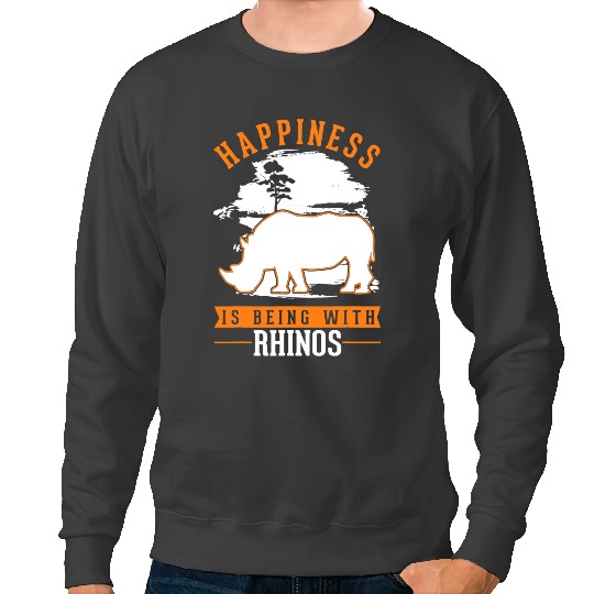 Rhino Gift Happiness is being with Rhinos Sweatshirts