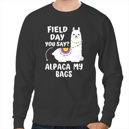 Lama Llama Field day teachers last day of school kids men women alpaca Sweatshirts
