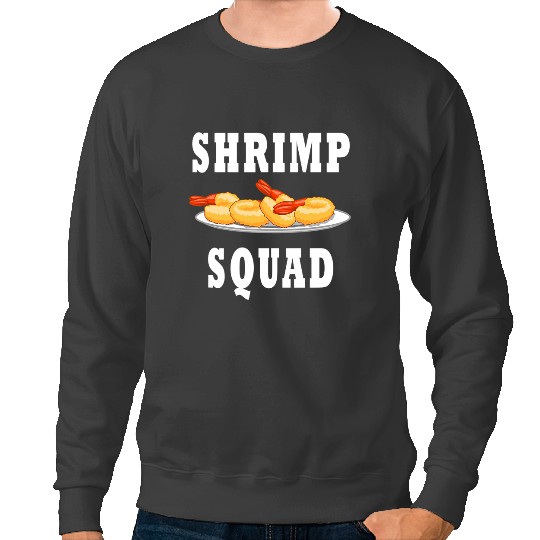 Shrimp Gift Ironic Saying for Seafood Lover Shrimp Squad Sweatshirts
