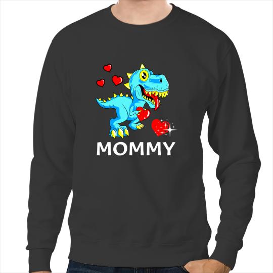 Dinosaur Dino Dino Sorry Ladies Mommy Is My Valentine TRex Mother Valentines Day Sweatshirts