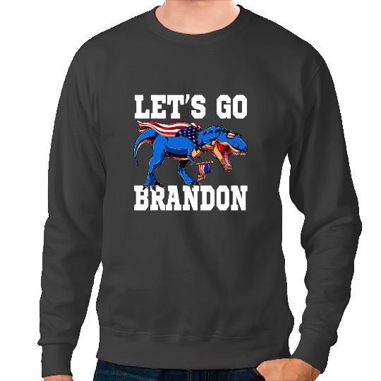 Dinosaur Dino Dino Lets Go Brandon Joe Biden Chant Impeach Biden Brandon TRex Sweatshirts