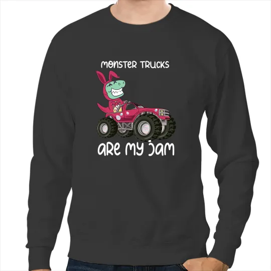 Dinosaur Dino Dino Easter T Rex Riding Monster Trucks are my Jam 1 Sweatshirts