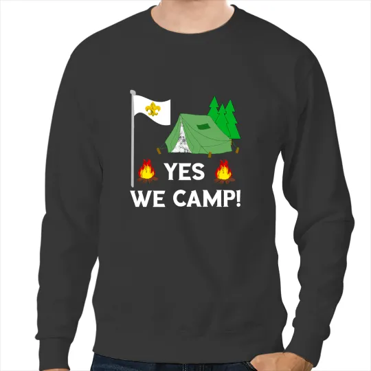 Camping Camp Yes We Camp Camping Tent Scout Lily Scout Camper Sweatshirts