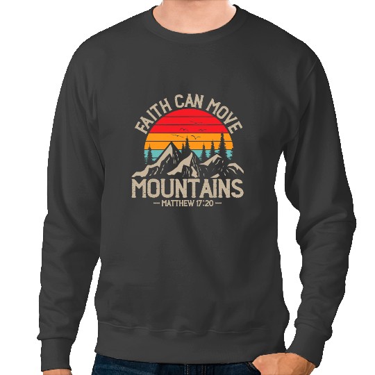 Camping Camp Faith can move mountains campers jesus trail Camper Sweatshirts