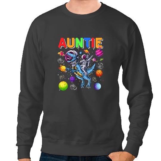 Dinosaur Dino Astronauts Auntie Dabbings Astronaut Riding TRex Cute Planets Space Sweatshirts