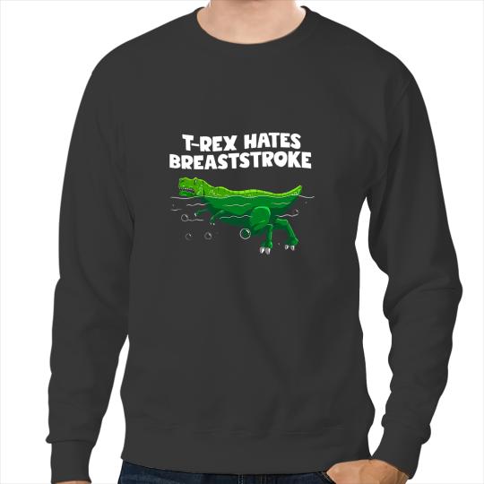 Dinosaur Dino Breast Cancer Survivor Trex Hates Breaststroke Sweatshirts