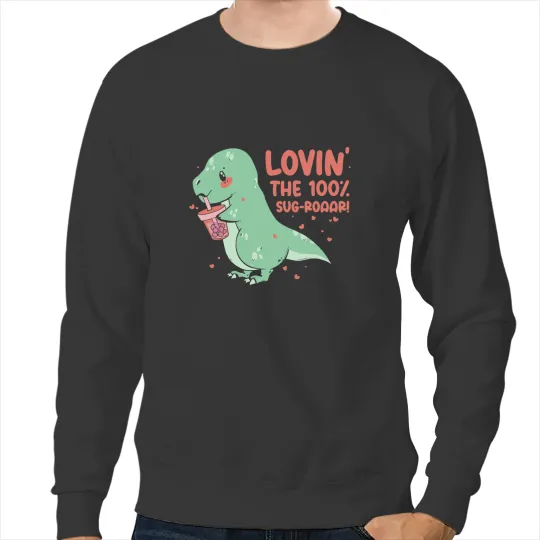 Dinosaur Dino Boba Tea Bubble Milk Tea Drink T Rex Dino Dinosaur Sweatshirts